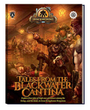 Iron Kingdoms: Tales from the Blackwater Cantina